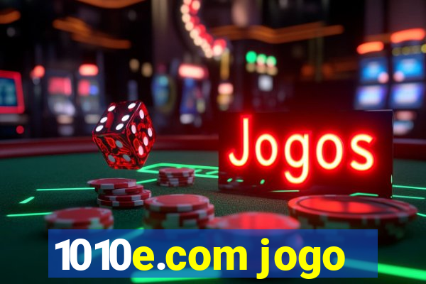 1010e.com jogo